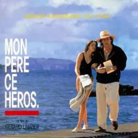 Couverture du produit · Bande Originale Du Film "Mon Pere Ce Heros"