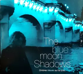 Couverture du produit · Ombres Bleues Sur La Lune...