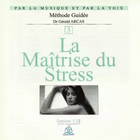 Couverture du produit · La Maîtrise Du Stress