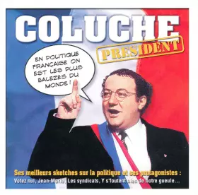 Couverture du produit · Coluche Président