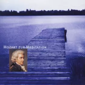Couverture du produit · Mozart Zur Meditation