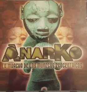 Couverture du produit · La Marcha De Los Muñecos Egocéntricos