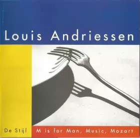 Couverture du produit · De Stijl / M Is For Man, Music, Mozart