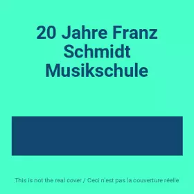 Couverture du produit · 20 Jahre Franz Schmidt Musikschule
