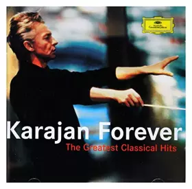 Couverture du produit · Karajan Forever the Greatest Classical Hits (2003)