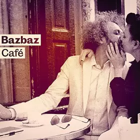 Couverture du produit · Bazbaz Cafe