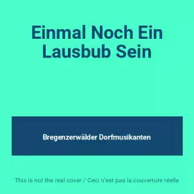 Couverture du produit · Einmal Noch Ein Lausbub Sein