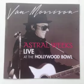 Couverture du produit · Astral Weeks Live At The Hollywood Bowl