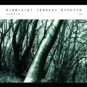 Couverture du produit · Fugace by Gianluigi Trovesi Ottetto (2003) Audio CD