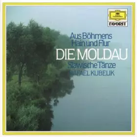 Couverture du produit · Die Moldau - Aus Böhmens Hain und Flur