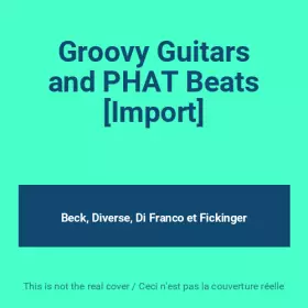 Couverture du produit · Groovy Guitars and PHAT Beats [Import]