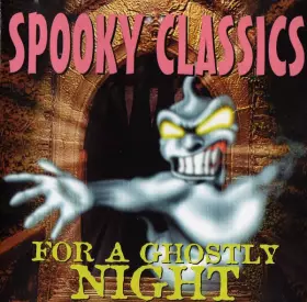 Couverture du produit · Spooky Classics (For A Ghostly Night)
