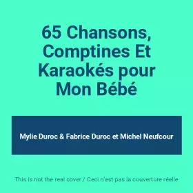 Couverture du produit · 65 Chansons, Comptines Et Karaokés pour Mon Bébé