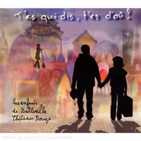 Couverture du produit · Dis, T'Es d'Ou