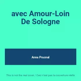 Couverture du produit · avec Amour-Loin De Sologne