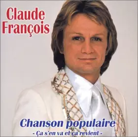 Couverture du produit · Chanson Populaire - Ça S'En Va Et Ça Revient