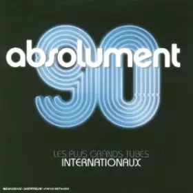 Couverture du produit · Absolument 90 Saison 2 : Les plus grands tubes internationaux
