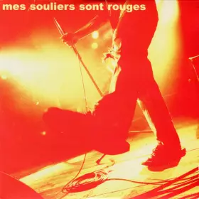 Couverture du produit · Mes Souliers Sont Rouges