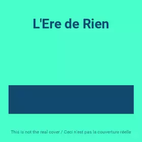 Couverture du produit · L'Ere de Rien
