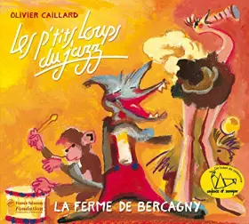 Couverture du produit · La Ferme de Bercagny-Les Ptits Loups du Jazz