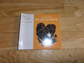 Couverture du produit · mon petit coeur imbecile livre lu