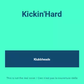 Couverture du produit · Kickin'Hard