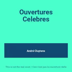 Couverture du produit · Ouvertures Celebres