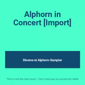 Couverture du produit · Alphorn in Concert [Import]