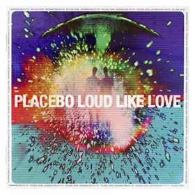 Couverture du produit · Placebo: Loud Like Love (PL) [CD]