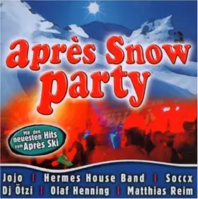 Couverture du produit · Apres Snow Party 2007 [Import]