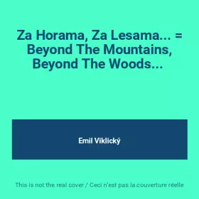 Couverture du produit · Za Horama, Za Lesama... = Beyond The Mountains, Beyond The Woods... 