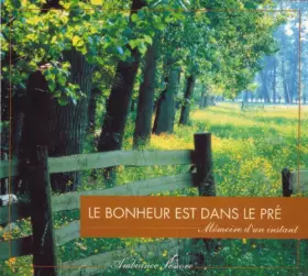 Couverture du produit · Le Bonheur EST dans Le PRE