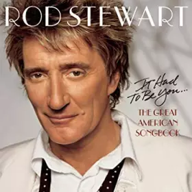 Couverture du produit · Rod Stewart-It Had to Be You