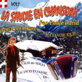 Couverture du produit · La Savoie En Chansons (Vol. 1)