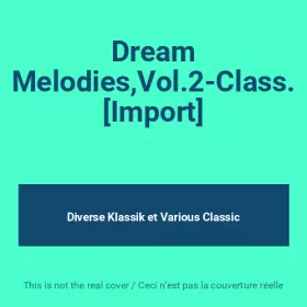 Couverture du produit · Dream Melodies,Vol.2-Class. [Import]