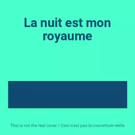 Couverture du produit · La nuit est mon royaume