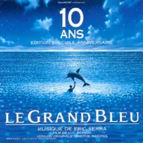 Couverture du produit · Le Grand Bleu : 10 ans Edition Speciale Anniversaire