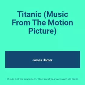 Couverture du produit · Titanic (Music From The Motion Picture)