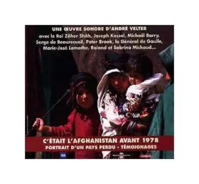 Couverture du produit · C Etait l Afghanistan Avant 1978 (Ina)
