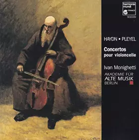 Couverture du produit · Haydn / Pleyel : Concertos pour violoncelle et orchestre
