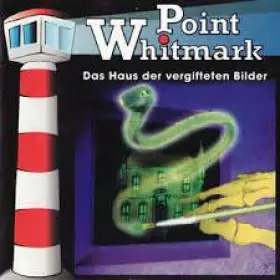 Couverture du produit · Point Whitmark  4 - Das Haus Der Vergifteten Bilder