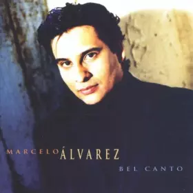 Couverture du produit · Marcelo Alvarez - Bel Canto