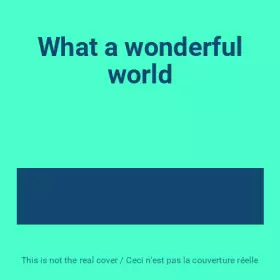 Couverture du produit · What a wonderful world