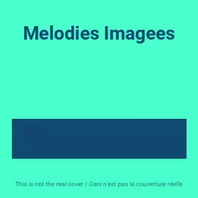 Couverture du produit · Melodies Imagees