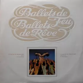 Couverture du produit · Ballets De Feu Ballets De Rêve - Le Sacre Du Printemps