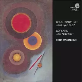 Couverture du produit · Chostakovitch - Trios op.8 et 67 / Copland - Trio