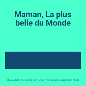 Couverture du produit · Maman, La plus belle du Monde
