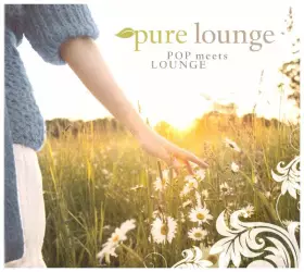 Couverture du produit · Pure Lounge (Pop Meets Lounge)