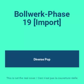 Couverture du produit · Bollwerk-Phase 19 [Import]