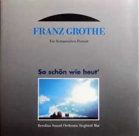 Couverture du produit · So Schön Wie Heut'. Ein Komponisten-Portrait